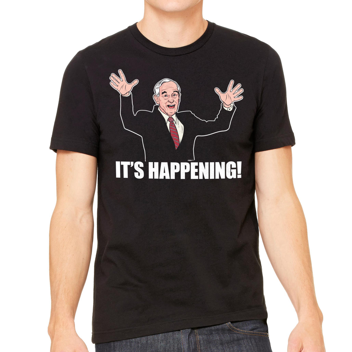 Ron Paul It&#39;s Happening T-Shirt