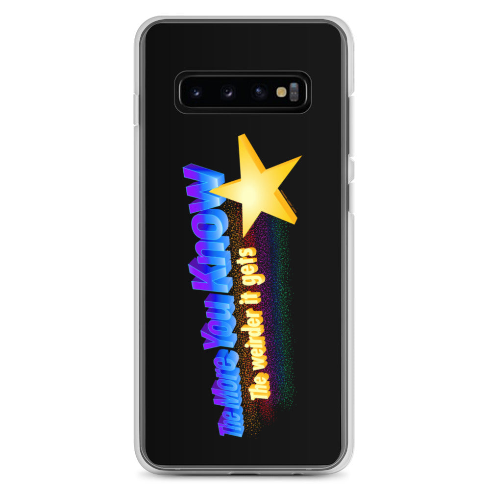 The more You Know the Weirder It Gets Samsung Case