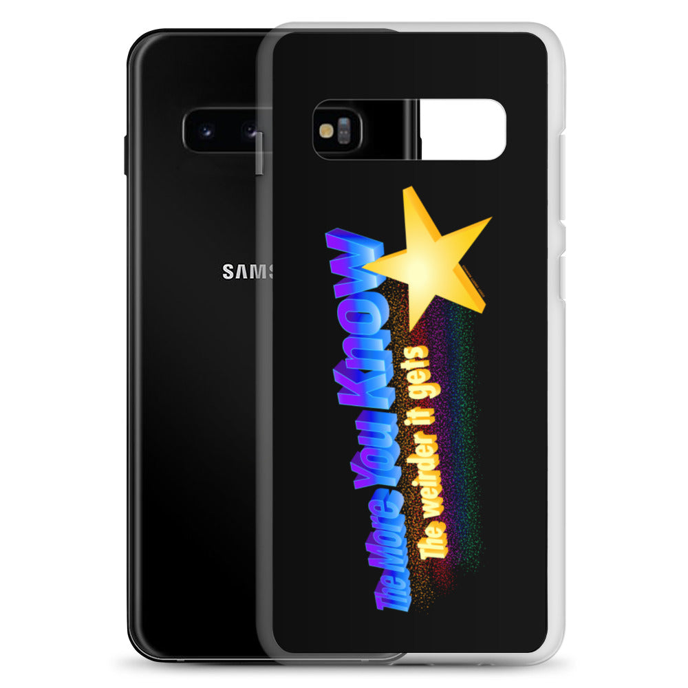 The more You Know the Weirder It Gets Samsung Case
