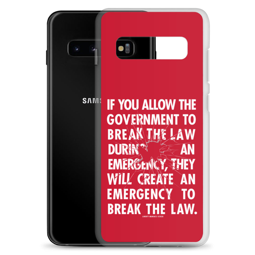 If You Allow the Government To Break The Law In An Emergency Samsung Case