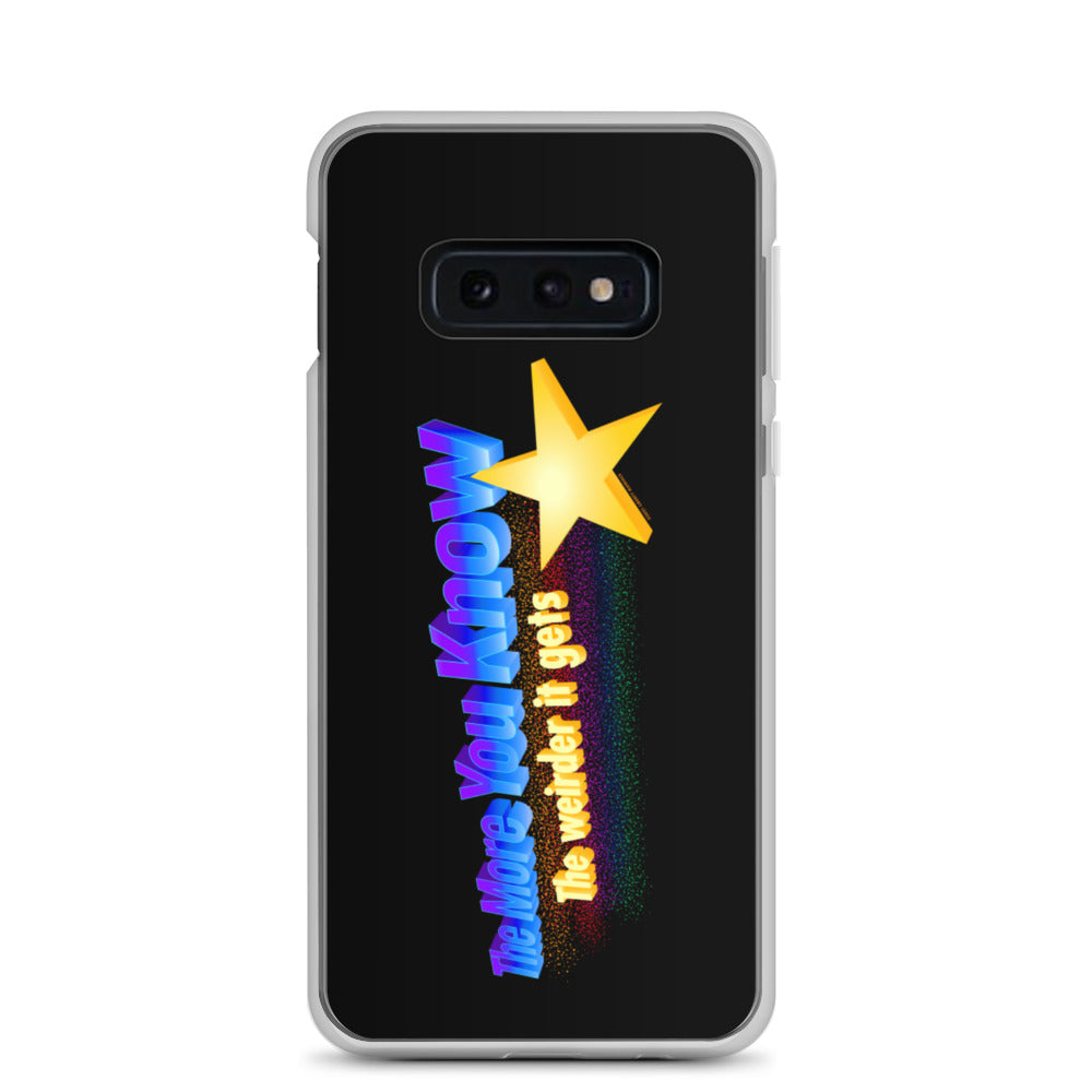 The more You Know the Weirder It Gets Samsung Case