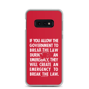If You Allow the Government To Break The Law In An Emergency Samsung Case