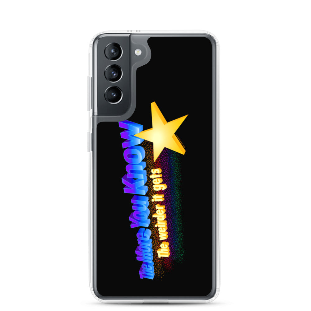 The more You Know the Weirder It Gets Samsung Case