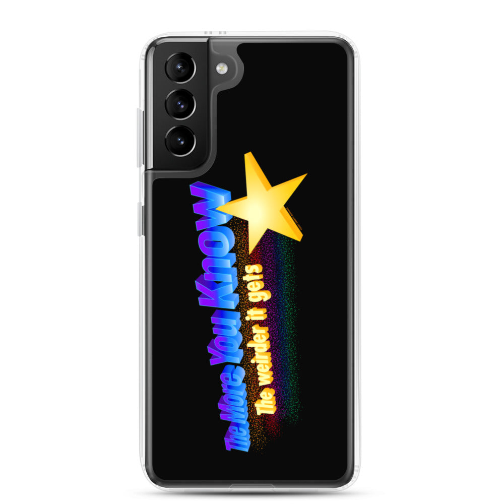 The more You Know the Weirder It Gets Samsung Case