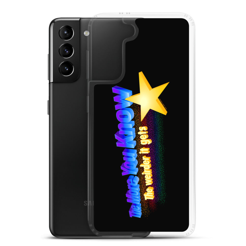 The more You Know the Weirder It Gets Samsung Case
