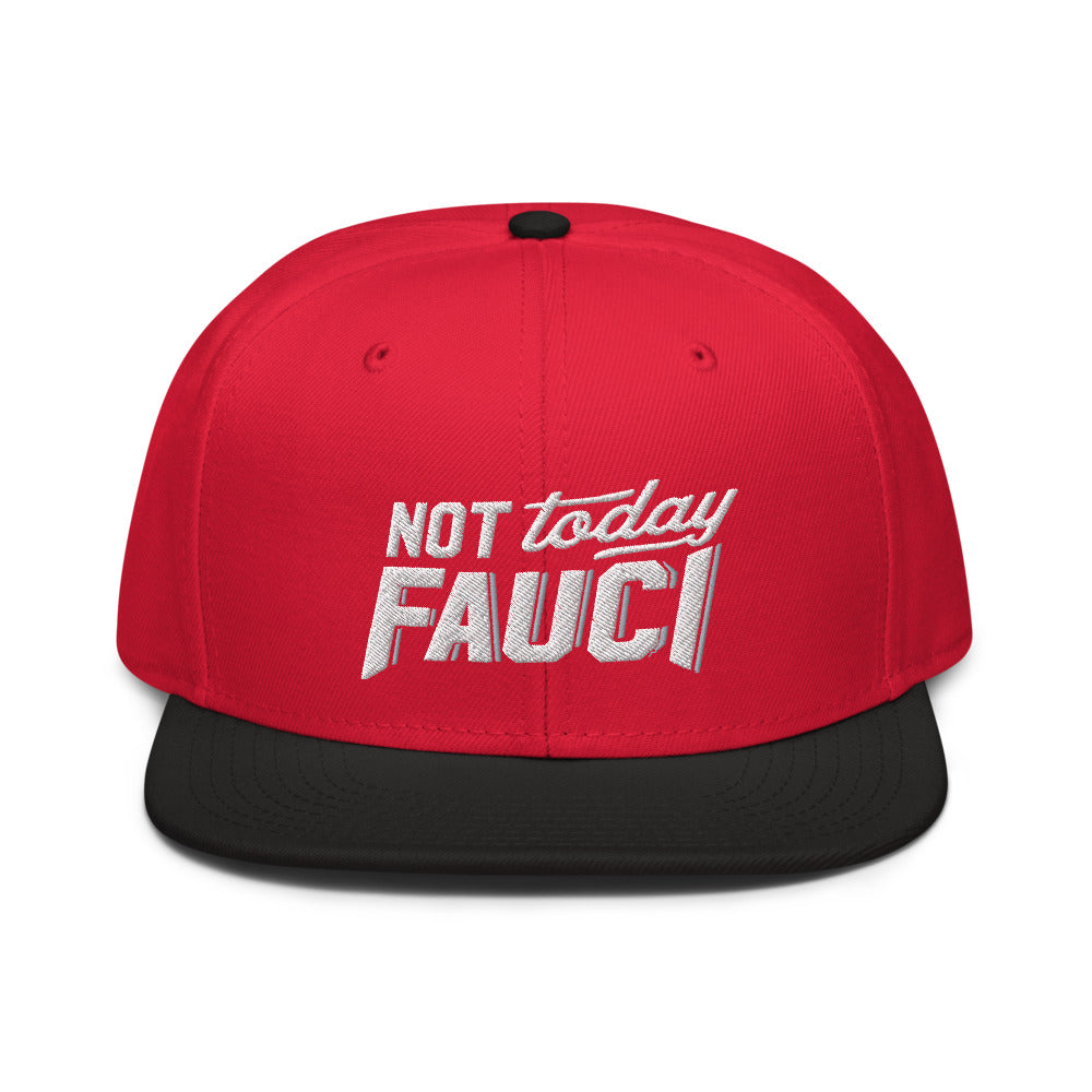 Not Today Fauci Snapback Hat