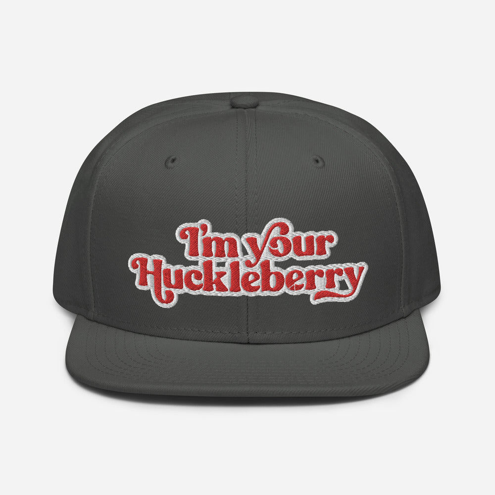 I&#39;m Your Huckleberry Snapback Hat