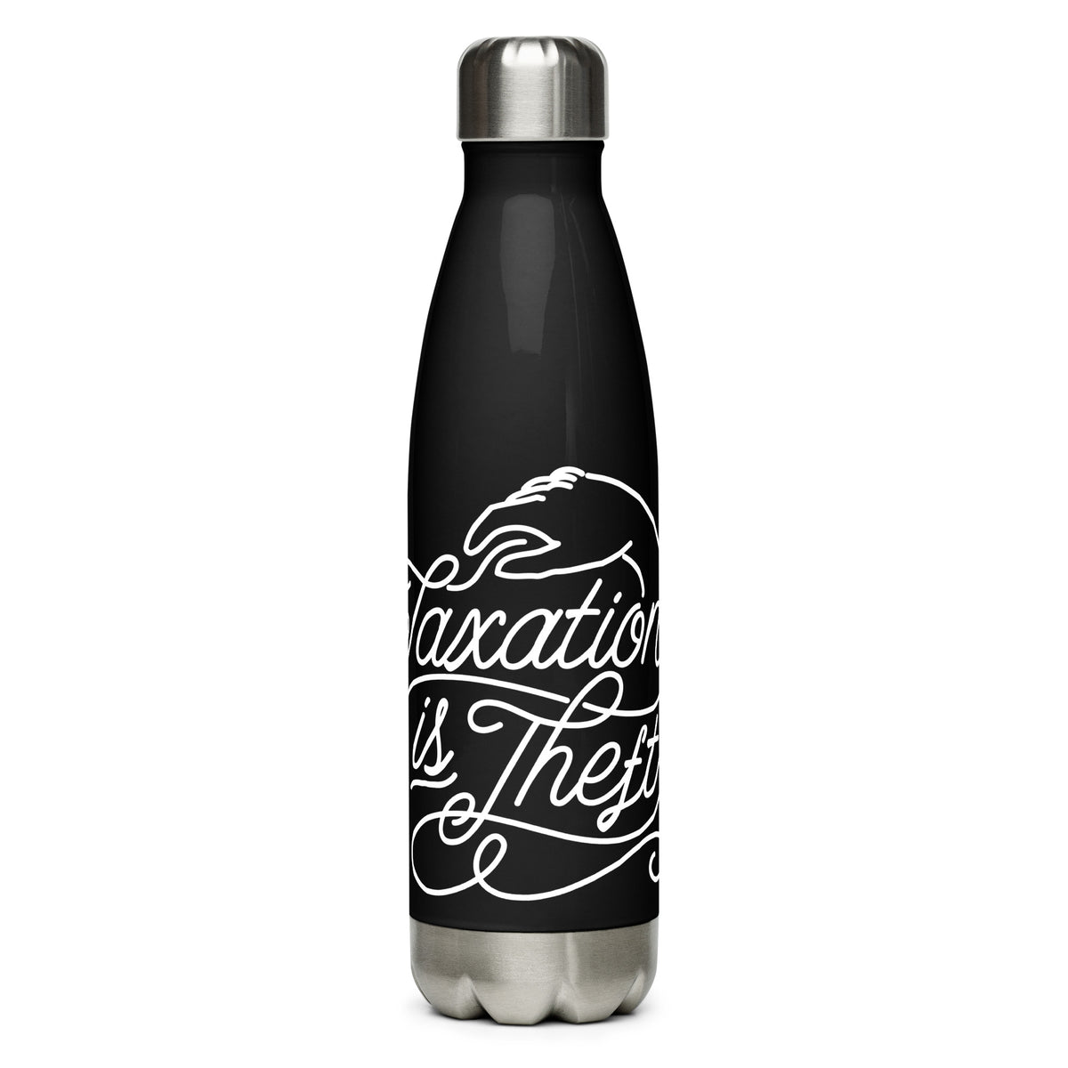 Taxation is Theft Stainless Steel Water Bottle
