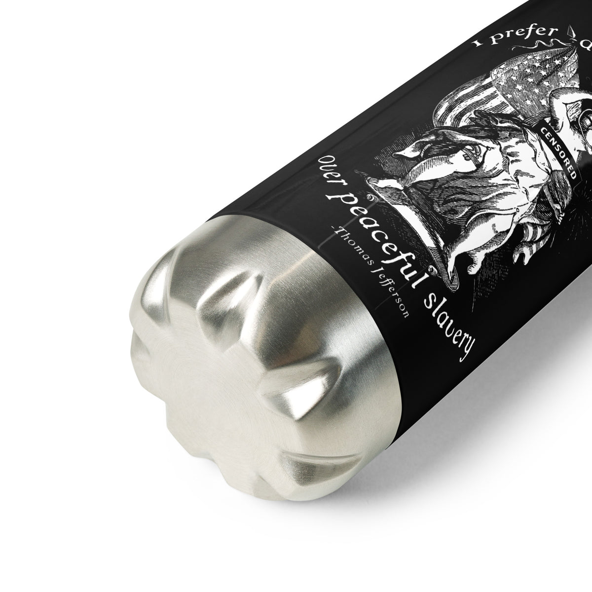 I Prefer Dangerous Freedom Jefferson Quote Stainless Steel Water Bottle