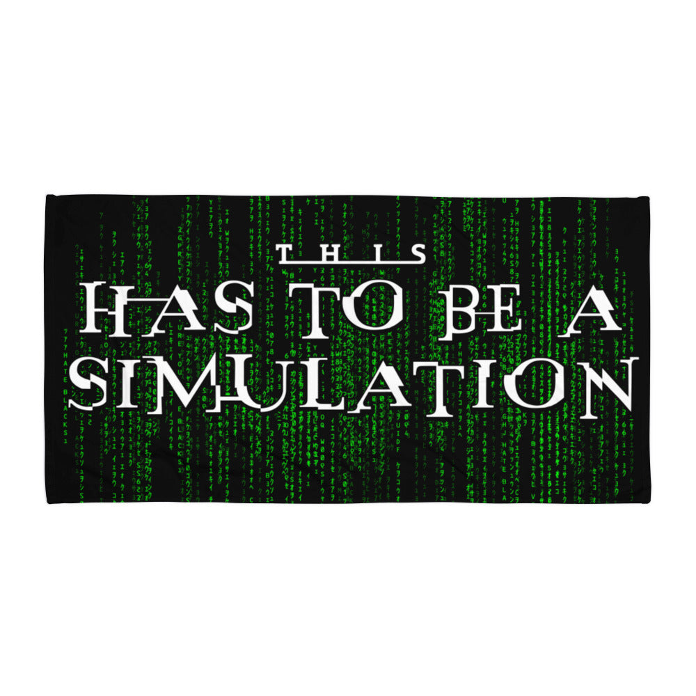 This Has to be a Simulation Towel