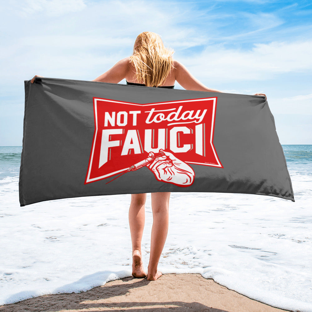 Not Today Fauci Towel