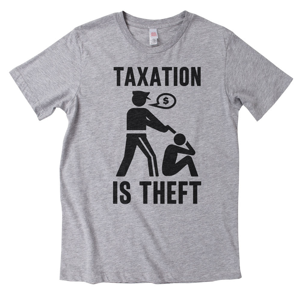Taxation Is Theft T-Shirt