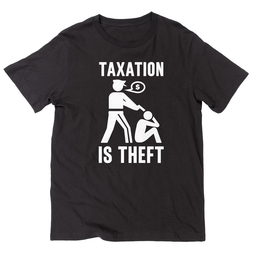 Taxation Is Theft T-Shirt