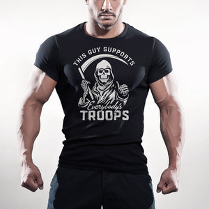 This Guy Supports Everybody's Troops Grim Reaper T-Shirt