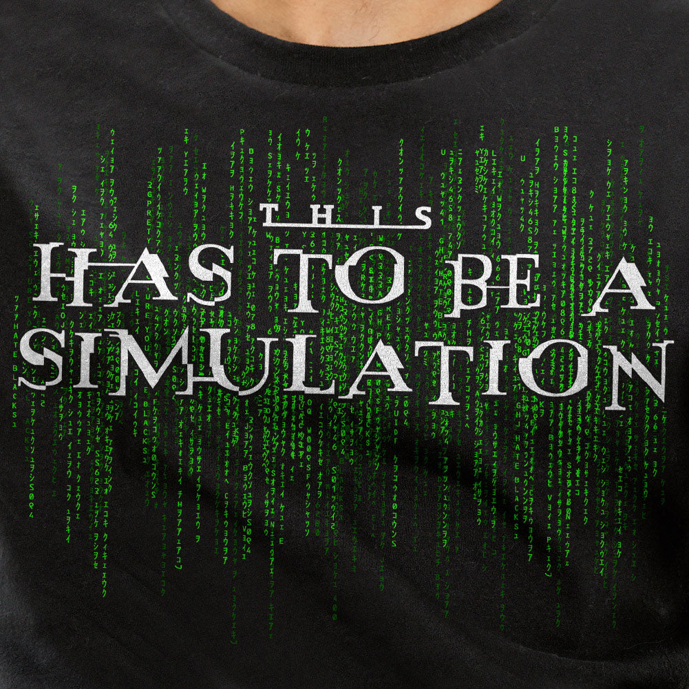 This Has To Be A Simulation Matrix Short-Sleeve Unisex T-Shirt