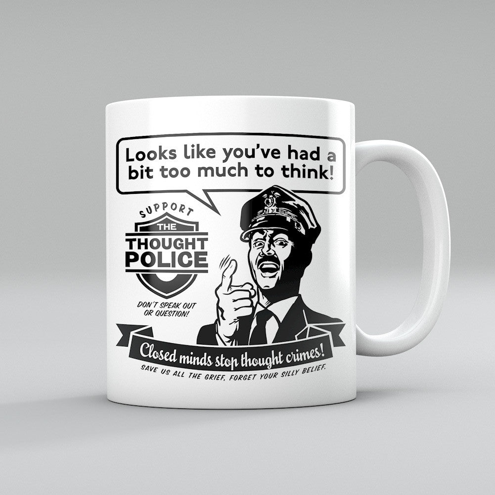 Looks Like You&#39;ve Had a Bit Too Much To Think Thought Police Retro Mug