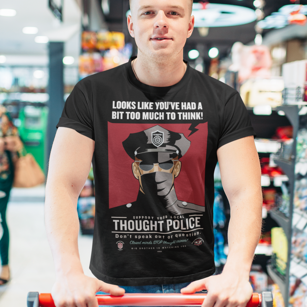 Looks Like You&#39;ve Had A Bit Too Much To Think Thought Police Short-Sleeve Unisex T-Shirt