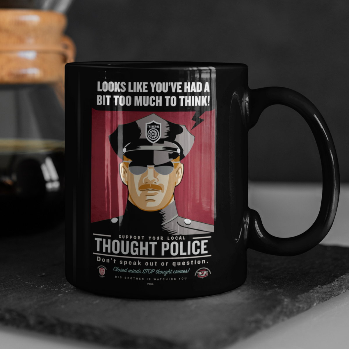 Looks Like You&#39;ve Had A Bit Too Much To Think Thought Police Black Glossy Mug