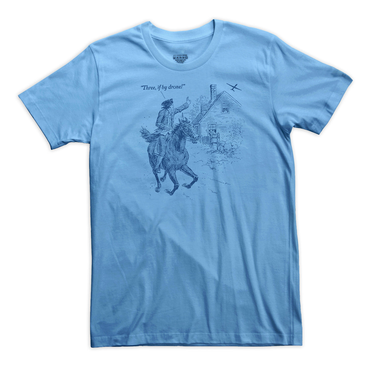 Three If By Drone Paul Revere&#39;s Ride Shirt