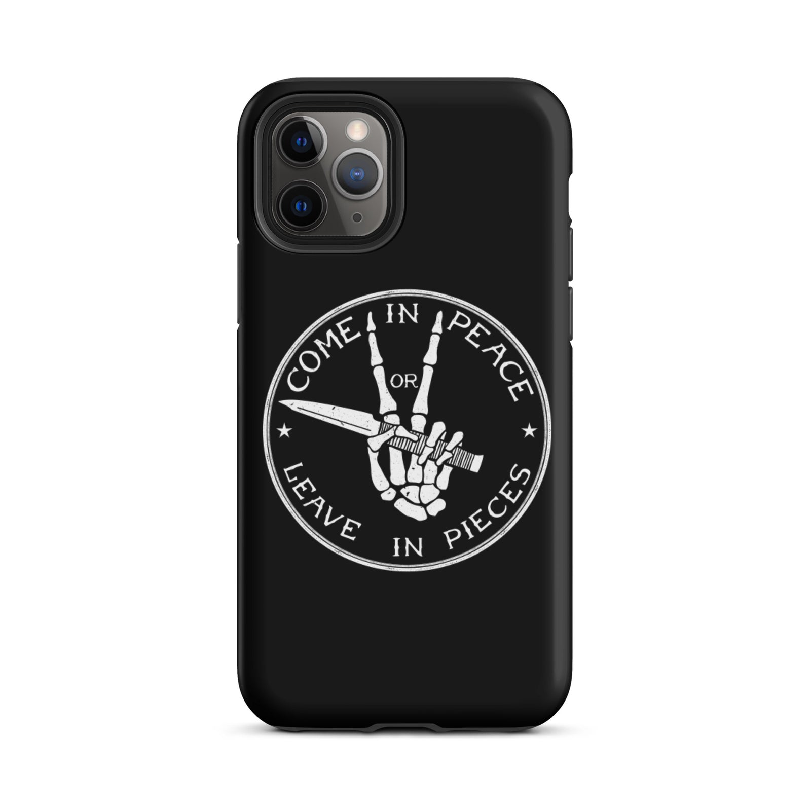 Come in Peace of Leave in Pieces Tough iPhone case