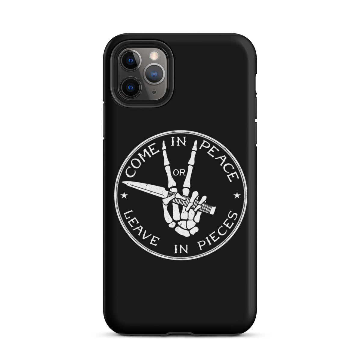 Come in Peace of Leave in Pieces Tough iPhone case