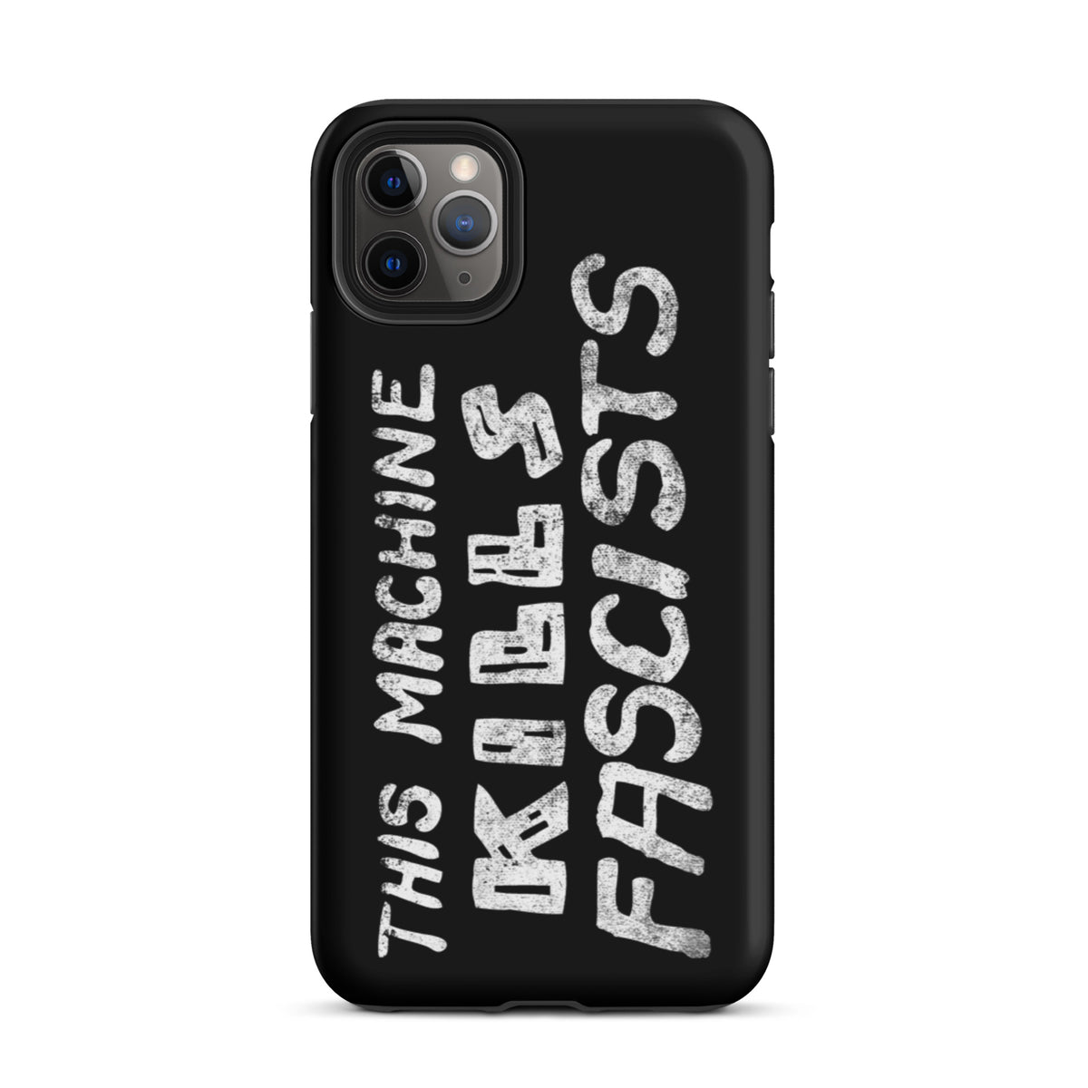 This Machine Kills Fascists Tough iPhone case