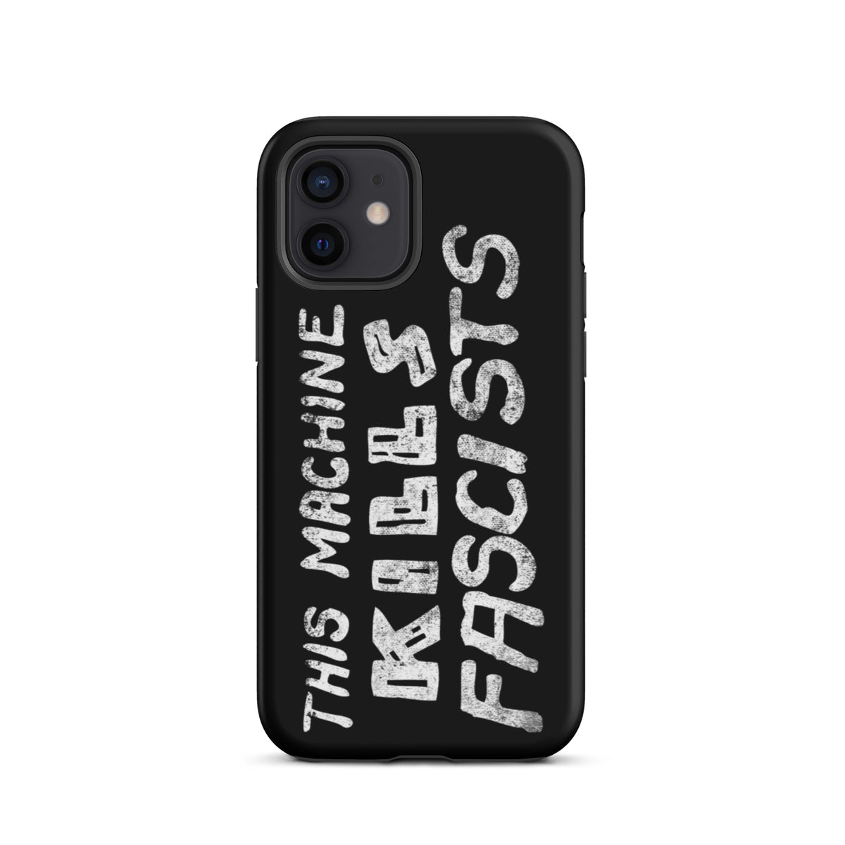 This Machine Kills Fascists Tough iPhone case