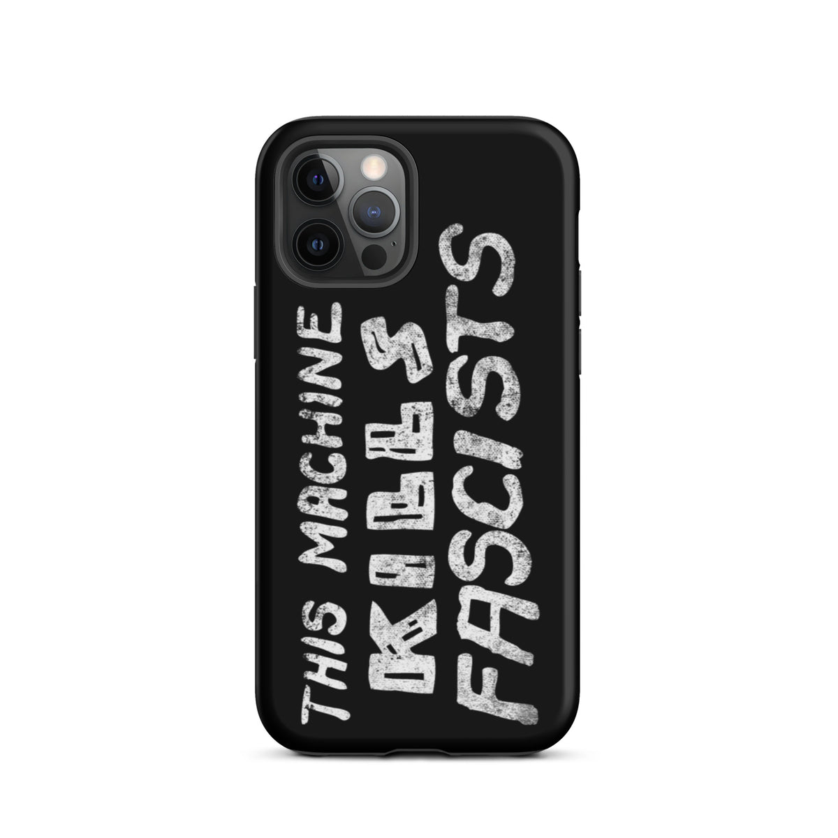This Machine Kills Fascists Tough iPhone case