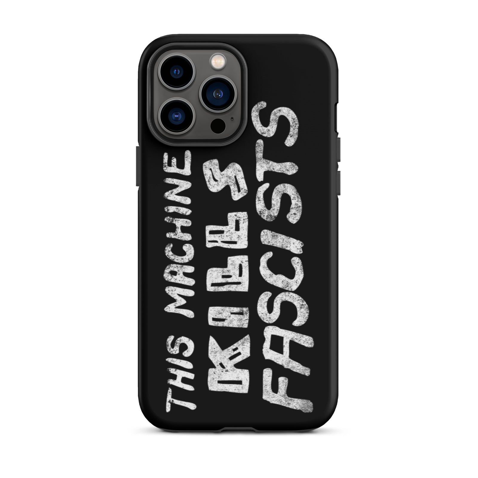 This Machine Kills Fascists Tough iPhone case