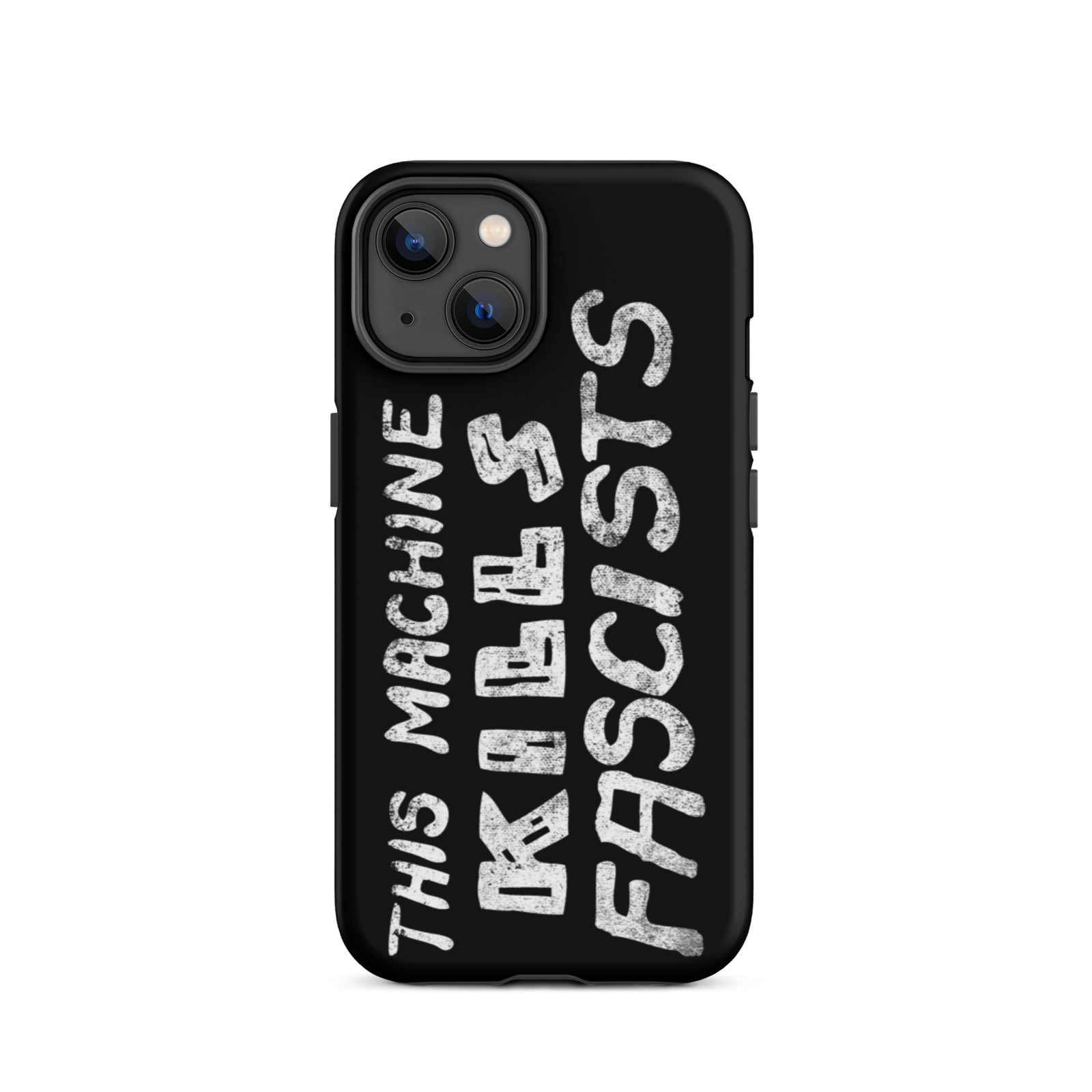 This Machine Kills Fascists Tough iPhone case