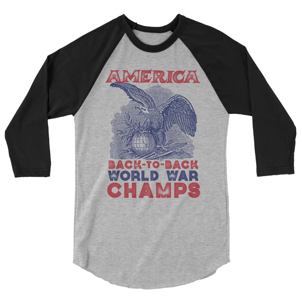 America Back-to-Back World War Champs 3/4 Sleeve Raglan Shirt