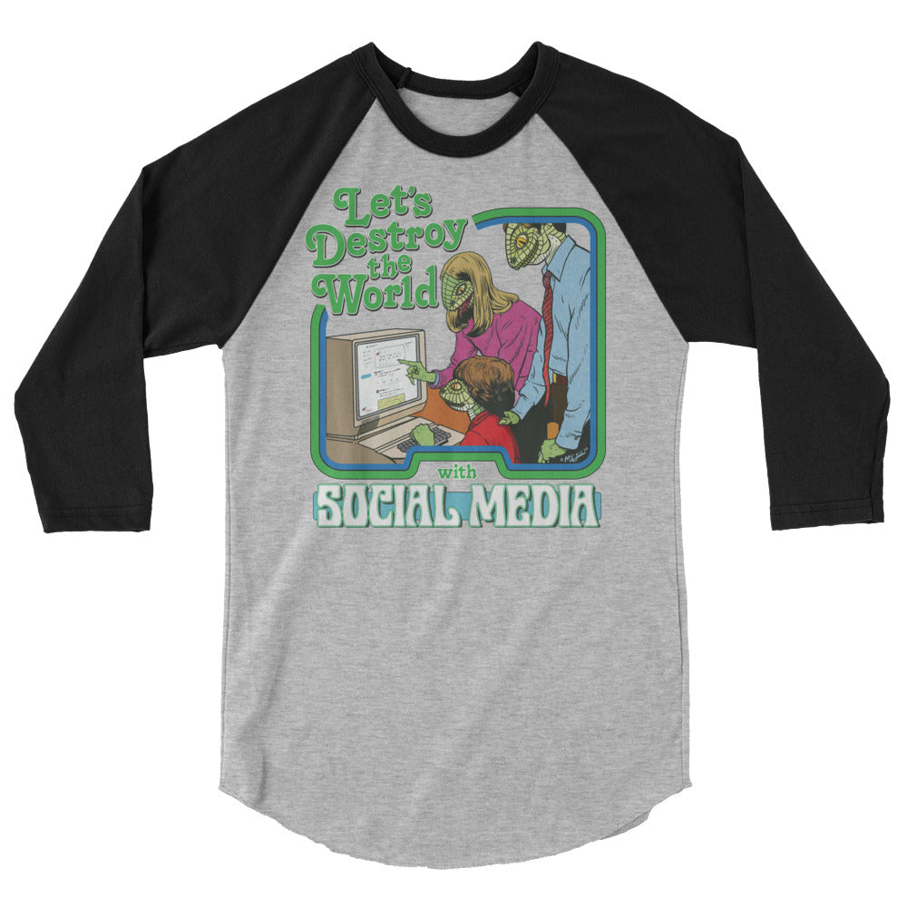 Let&#39;s Destroy the World with Social Media 3/4 Sleeve Raglan Shirt