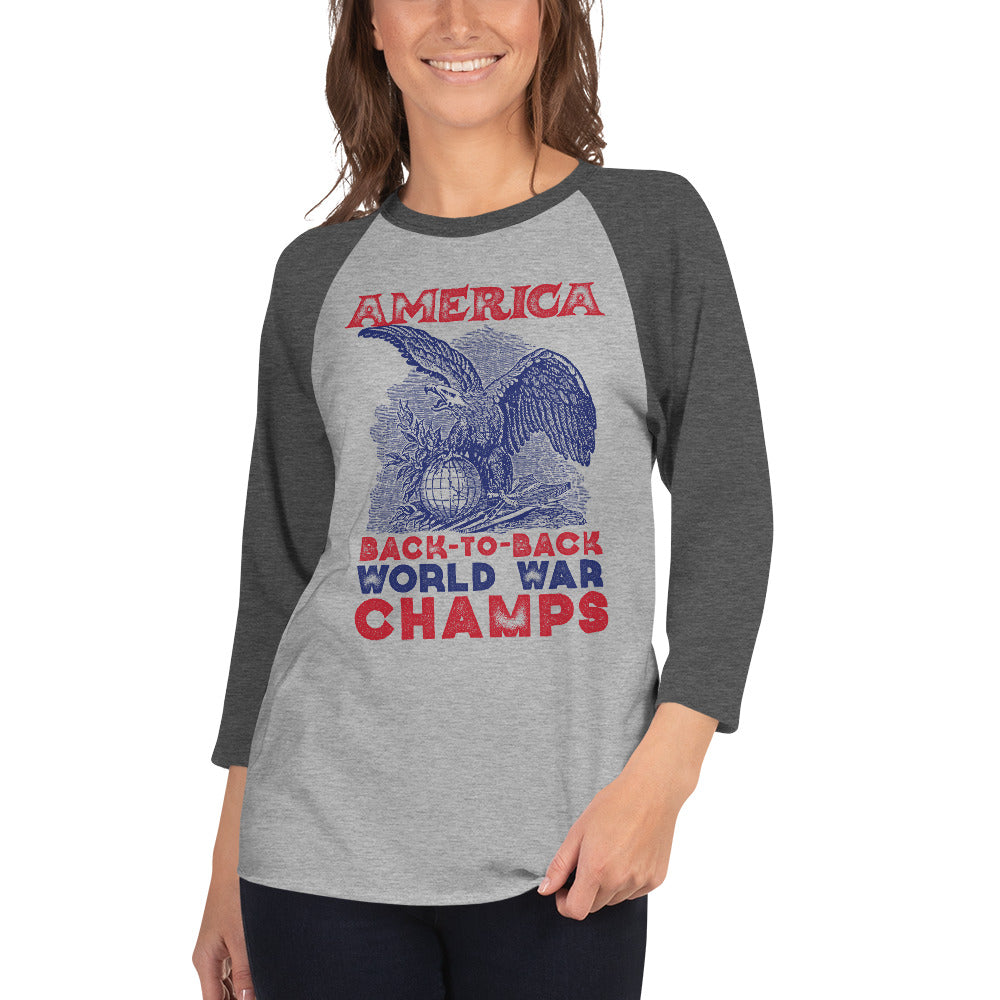 America Back-to-Back World War Champs 3/4 Sleeve Raglan Shirt