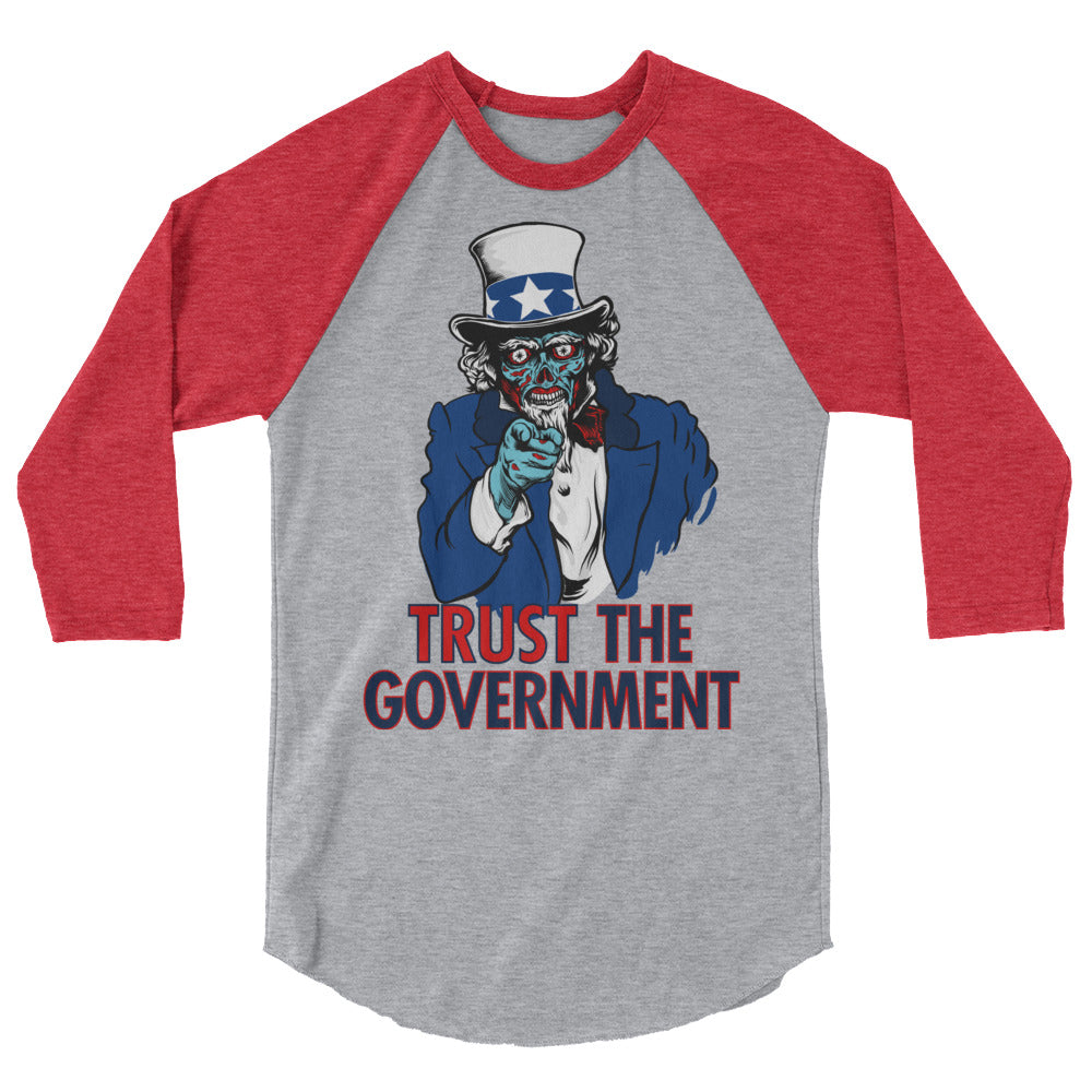 They Live Alien Trust the Government 3/4 sleeve raglan shirt