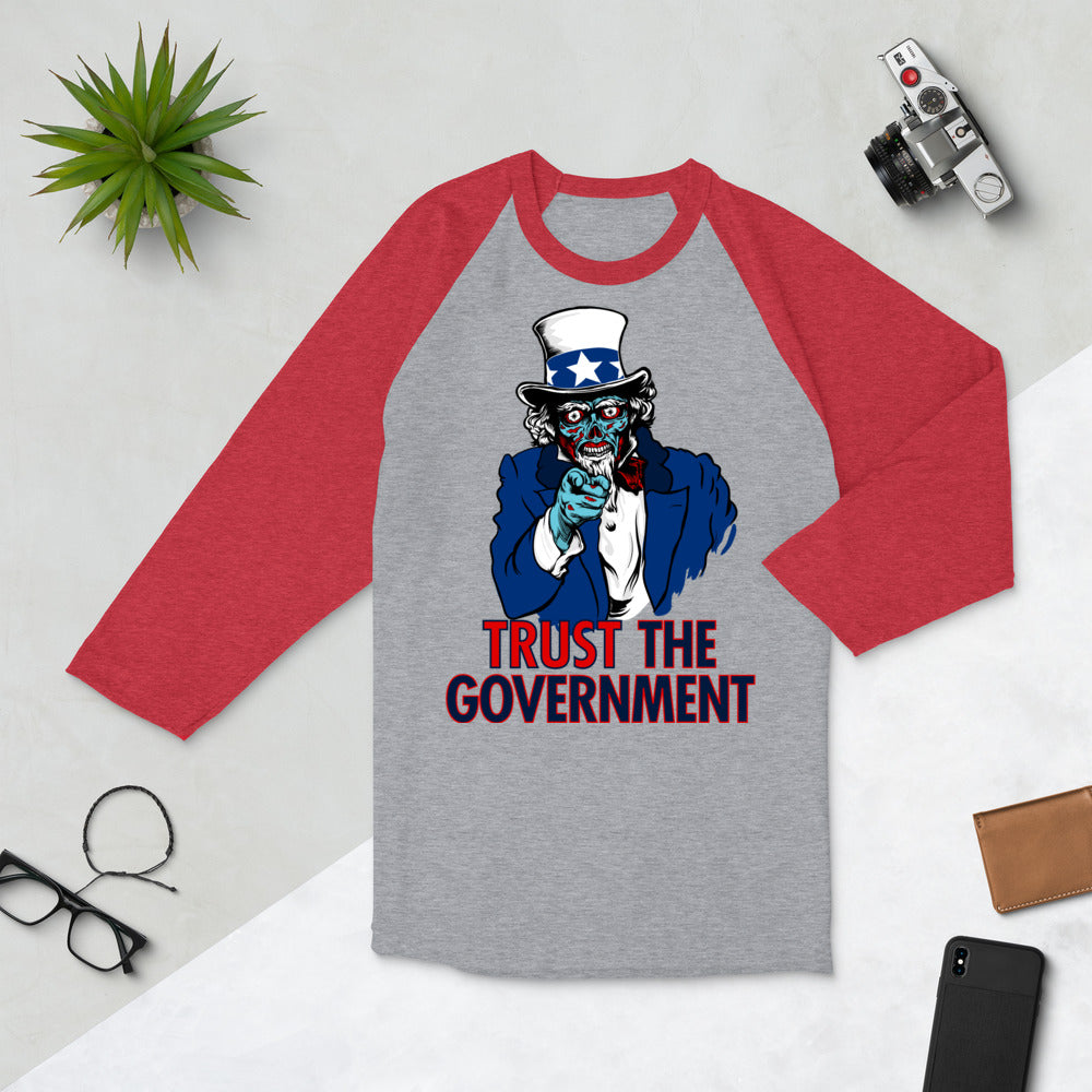 They Live Alien Trust the Government 3/4 sleeve raglan shirt