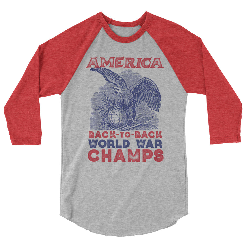 America Back-to-Back World War Champs 3/4 Sleeve Raglan Shirt