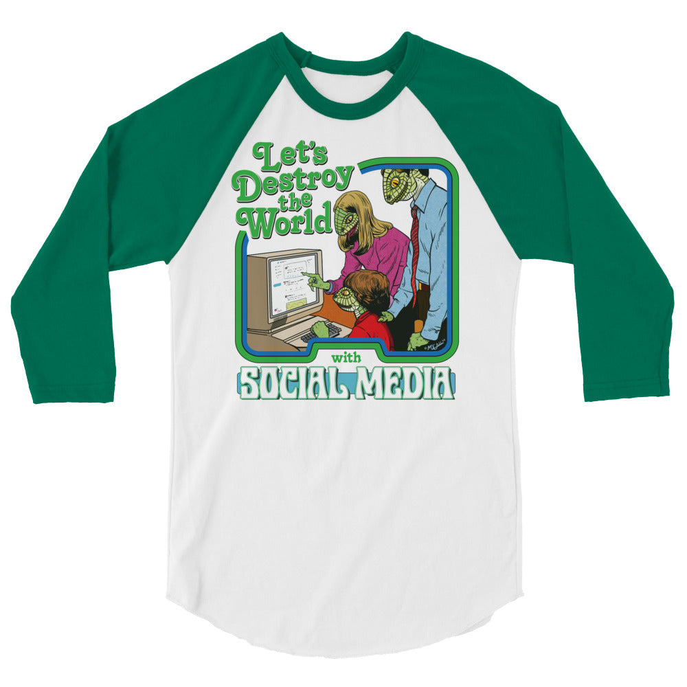 Let&#39;s Destroy the World with Social Media 3/4 Sleeve Raglan Shirt