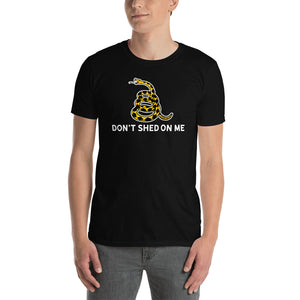 Don't Shed On Me Short-Sleeve Unisex T-Shirt