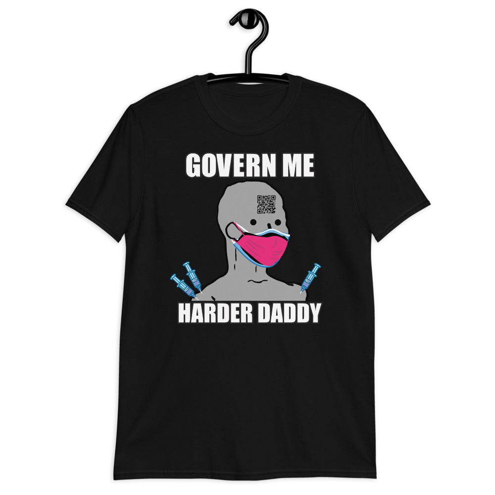 Govern Me Harder Short-Sleeve Unisex T-Shirt