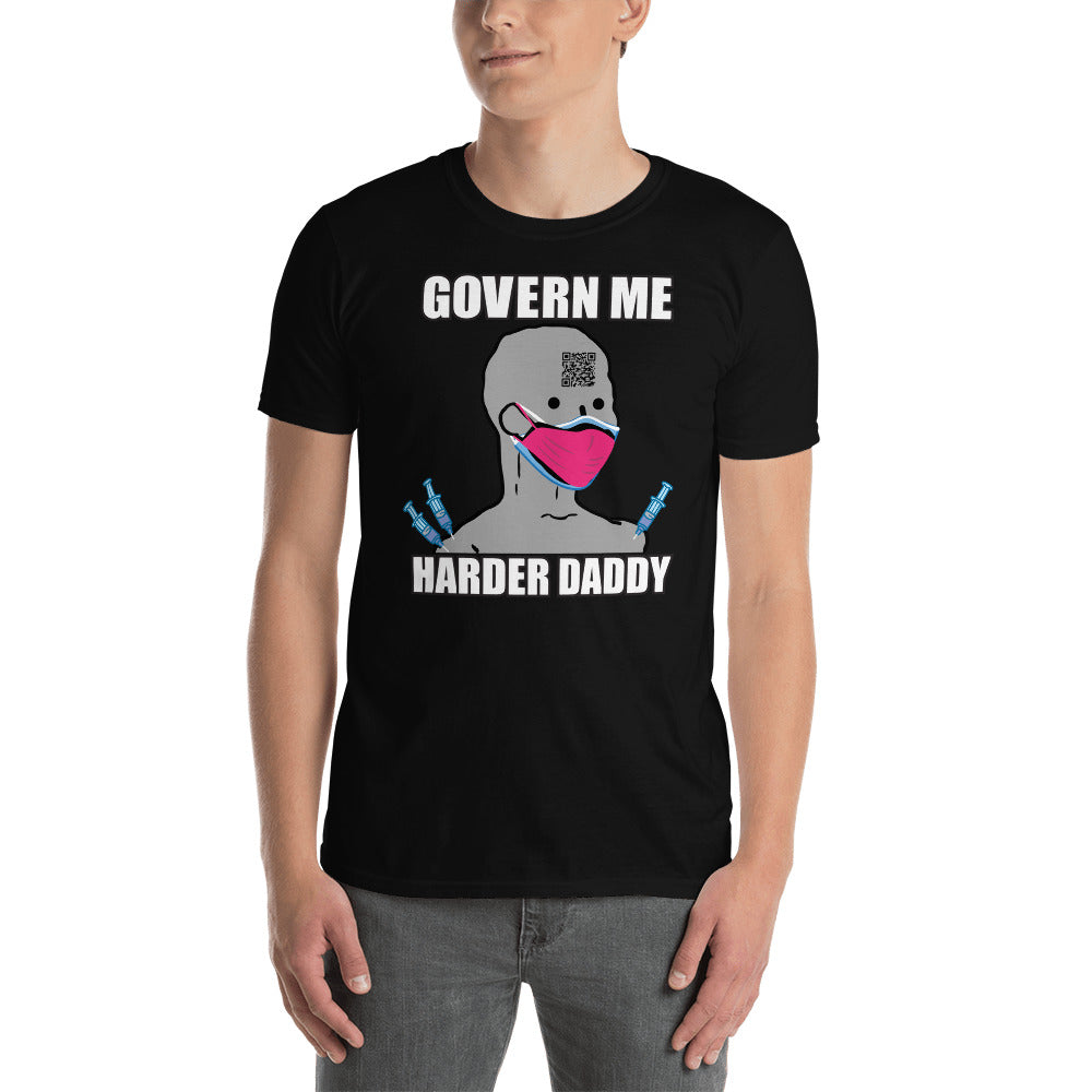 Govern Me Harder Short-Sleeve Unisex T-Shirt