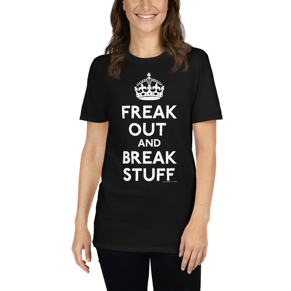 Freak Out and Break Stuff Short Sleeve Men&#39;s T-shirt