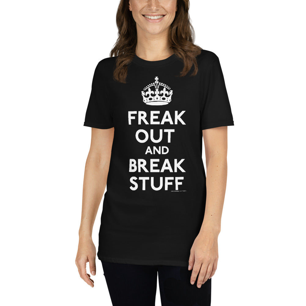 Freak Out and Break Stuff Short Sleeve Men's T-shirt