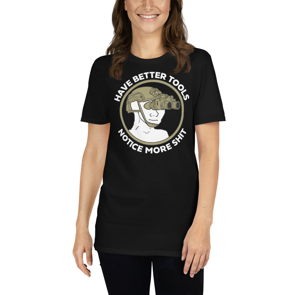 Have Better Tools Short-Sleeve Unisex T-Shirt