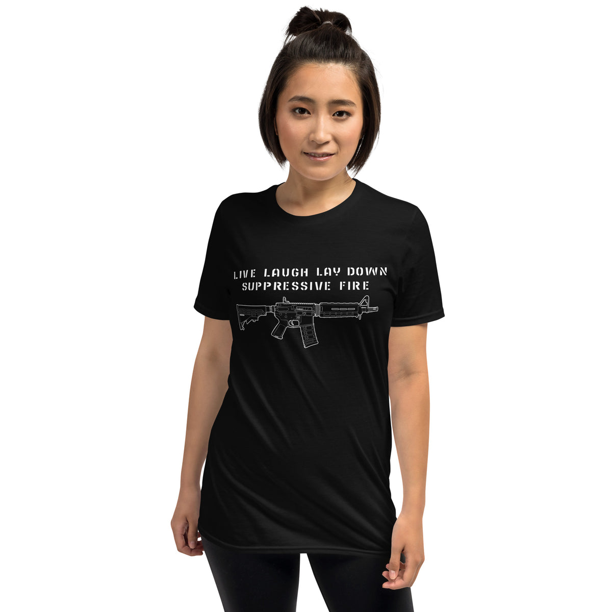 Live Laugh Lay Down Suppressive Fire T-Shirt
