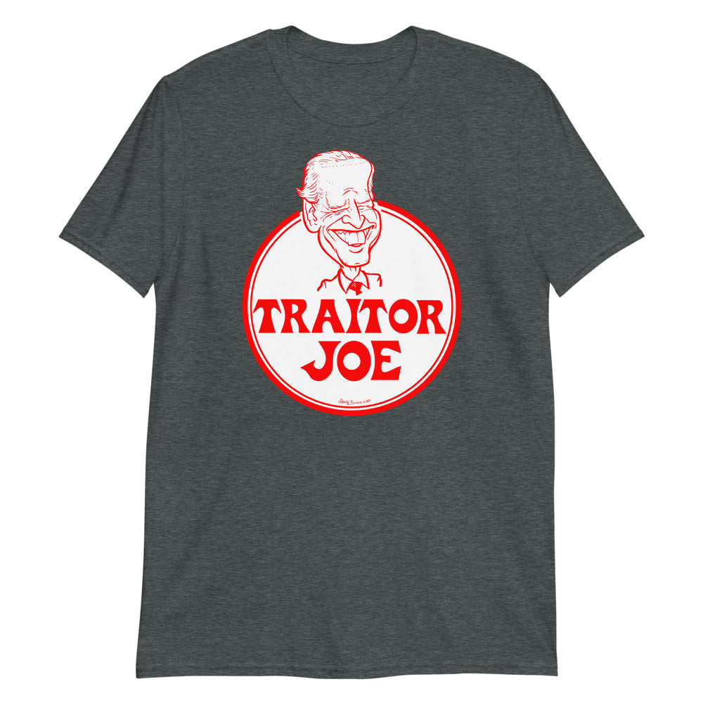Traitor Joe Biden Short-Sleeve Unisex T-Shirt