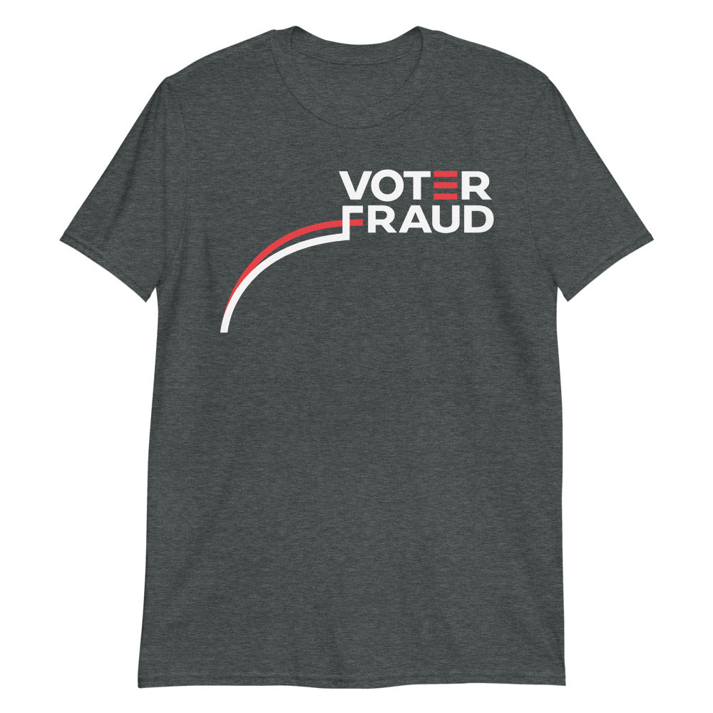 Voter Fraud Short-Sleeve Unisex T-Shirt