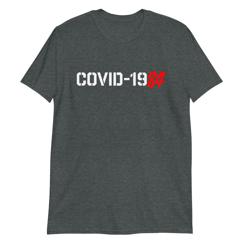 COVID-1984 Short-Sleeve Unisex T-Shirt