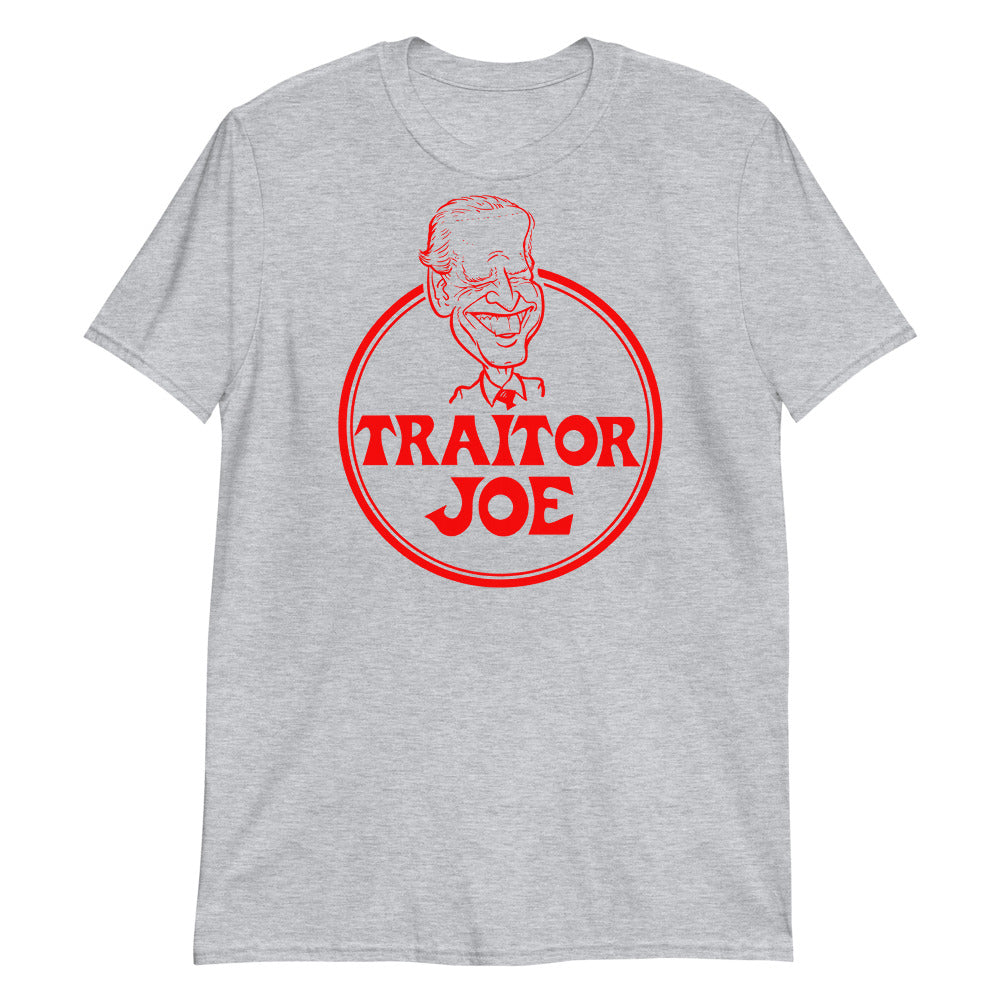Traitor Joe Biden Short-Sleeve Unisex T-Shirt