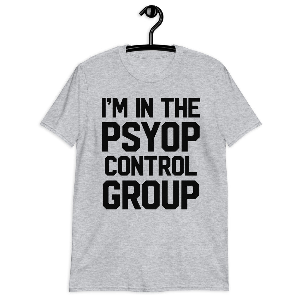 I'm In The Psyop Control Group Short-Sleeve Unisex T-Shirt
