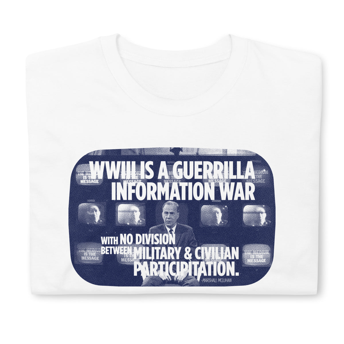 Marshall McLuhan WWIII Shirt